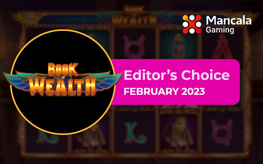 Book of Wealth by Mancala Gaming - Editor’s Choice February 2023