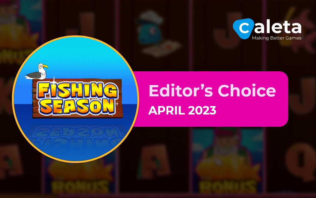 Fishing Season by Caleta Gaming - Editor’s Choice April 2023