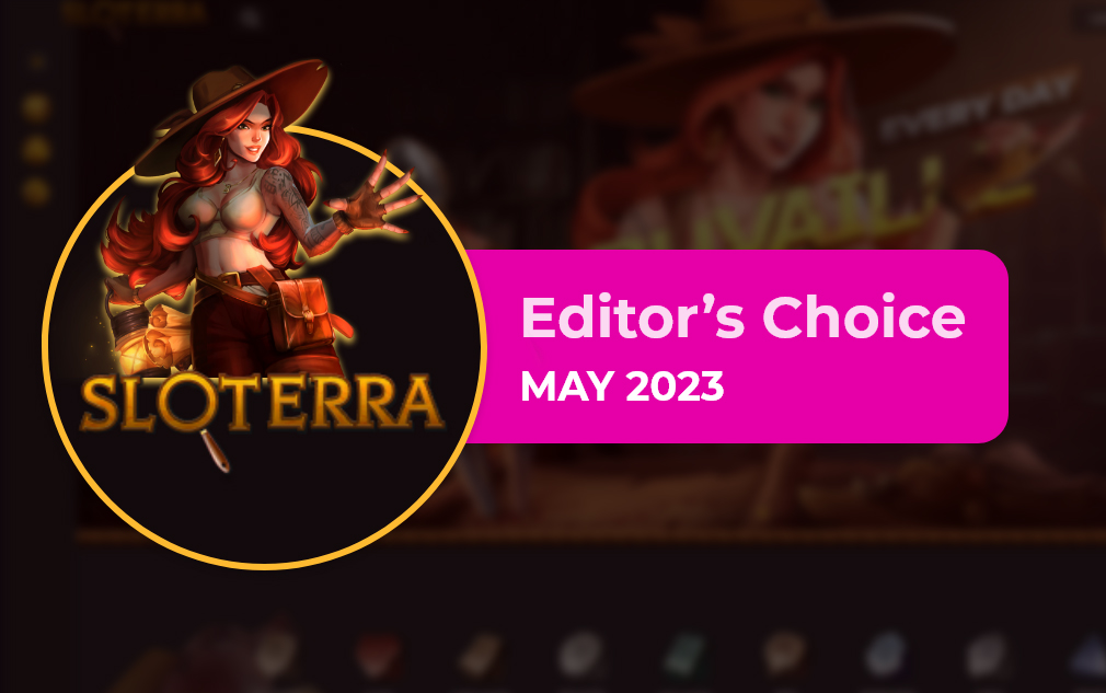 Sloterra Casino - Editor’s Choice May 2023