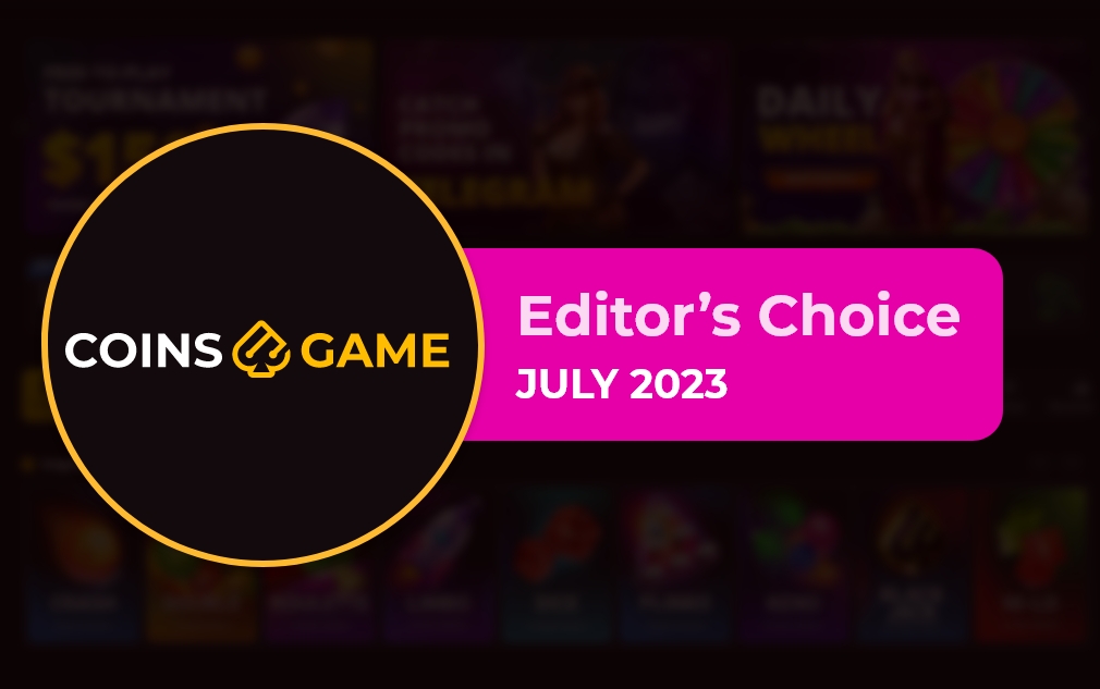 Coins Game Casino - Editor’s Choice for July 2023