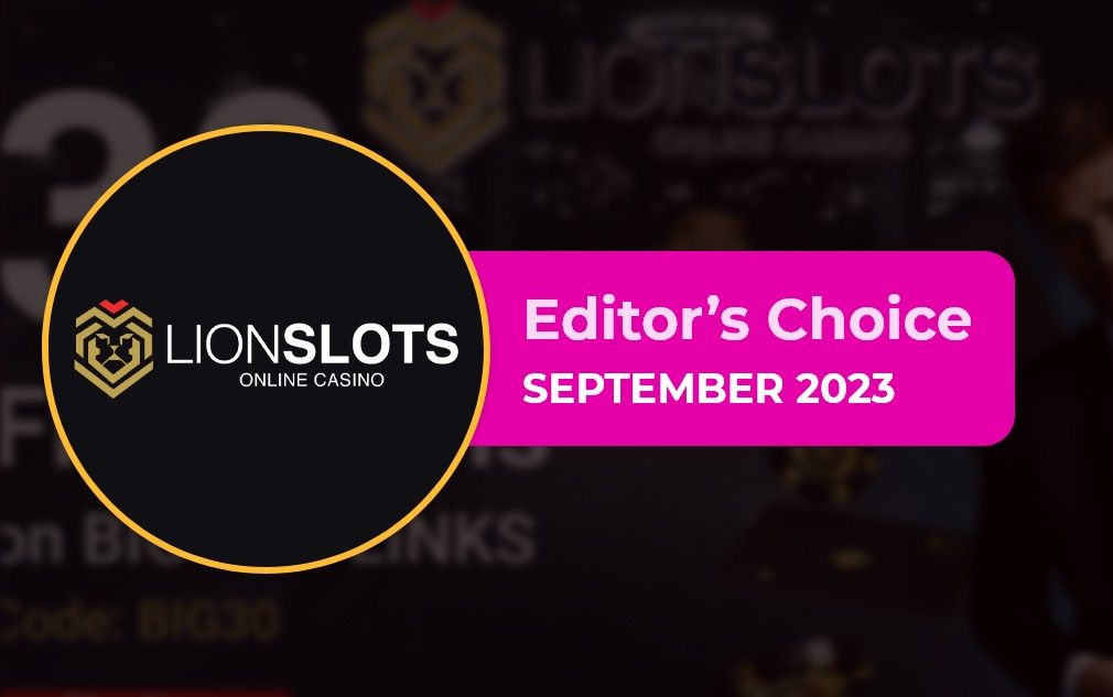Lion Slots - Freak Editor’s Choice Casino September 2023